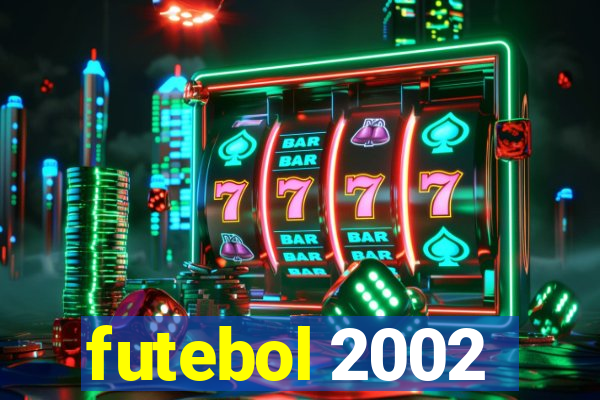 futebol 2002